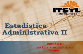 Estadística Administrativa Unidad 3