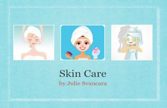 Skin Care by Julie Svancara
