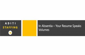 In Absentia – Your Resume Speaks Volumes