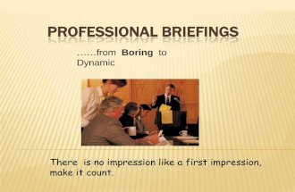 Professional briefings