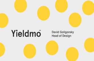 David Goligorsky, Yieldmo // 13 Essential Sensibilities for Design Entrepreneurs