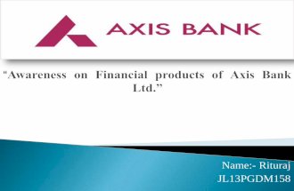 Awareness on financial products of axis bank