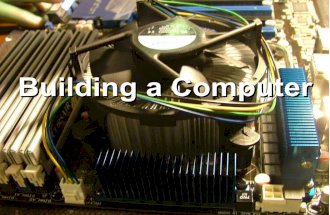 Building a Computer