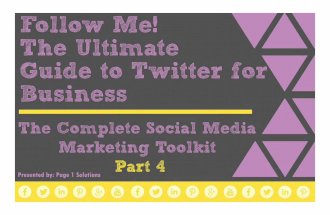 Follow Me! The Ultimate Guide to Twitter for Business