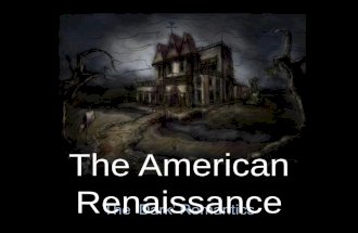 Unit 2: The American Reniassance, The Dark Romantics