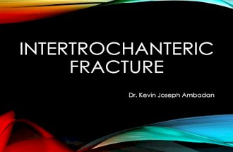 InterTrochanteric Fractures