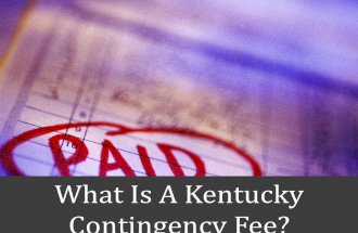 What Is a Kentucky Contingency Fee