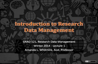 Introduction to research data management; Lecture 01 for GRAD521