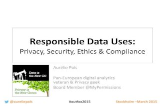 Responsible Data Uses: Privacy, Security, Ethics & Compliance