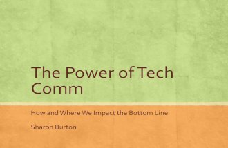 The Power of Technical Communication: How and Where We Impact the Bottom Line
