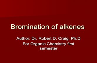 Brominationof alkenes