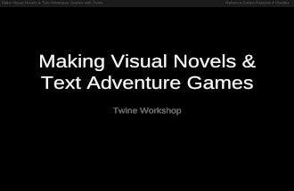 Workshop: Make Visual Novels & Text Adventure Games with Twine
