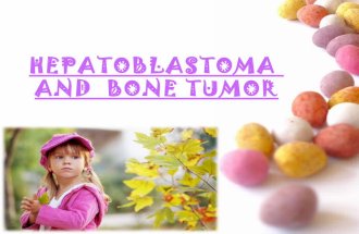 care of children with Hepatoblastoma and bone tumor