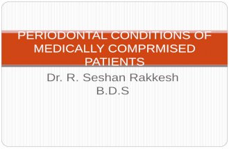 Periodontal conditions of medically comprmised patients