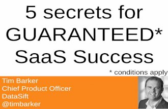 Tim Barker - Five Tips for Guaranteed SaaS Success