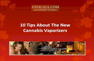 10 Tips About The New Cannabis Vaporizers