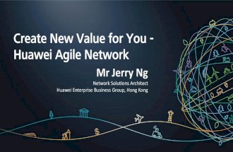 Create New Value for You - Huawei Agile Network