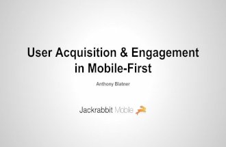 User Acquisition & Engagement in Mobile-First