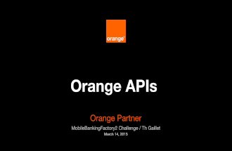 Orange APIs as presented at Mobile Banking Factory 2