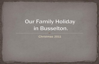 Our family holiday in busselton (the one)