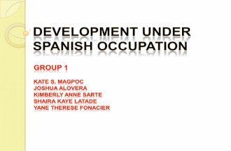 Development under spanish occupation