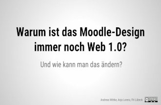Ist das LMS Design im Web 1.0 stehen geblieben - Vortrag bei der Moodlemoot 2015