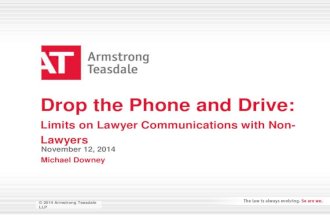 Drop the Phone & Drive: Limits on Lawyer Communications with Non-Lawyers Featuring Armstrong Teasdale Attorney: Michael Downey