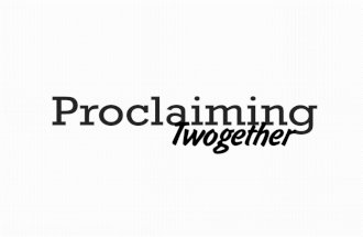 Proclaiming Twogether