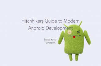 Hitchikers guide to Modern Android Development