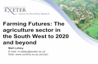 Farming  Futures: The  Agricultural  Sector In The  South  West To 2020 And Beyond