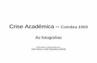 Crise Académica de 1969 - Universidade de Coimbra-Reportagem Fotográfica