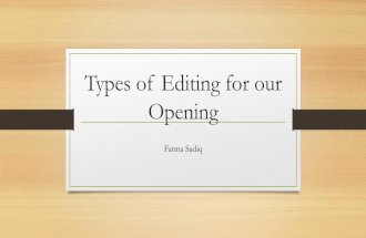 Types of editing for our opening