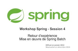 Workshop Spring -  Session 4 - Spring Batch
