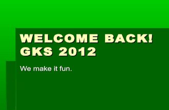 Seniors, Welcome back! gks 2012.final