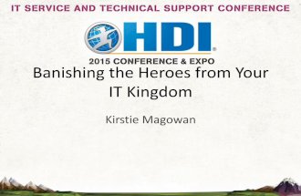 Banishing the Heroes from Your IT Kingdom - an ITSM Fairy Tale
