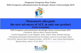 Monomeric allergoid: the new advances of AIT, in only one product. Dr. Enrico Compalati