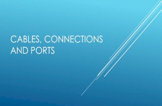 Cables, connections and ports