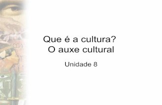 Unidade 8 Que é a cultura