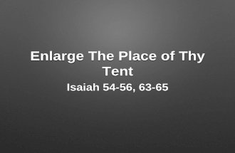 Isaiah 54 - Enlarge The Place of Thy Tent