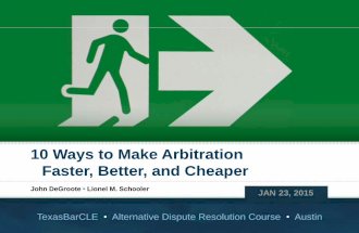 10 Ways to Make Arbitration Faster, Better, and Cheaper