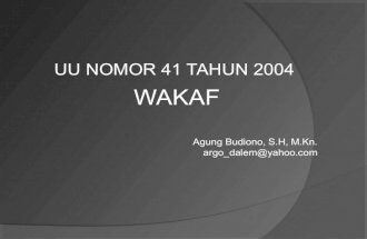 presentasi wakaf_Uu nomor 41 tahun 2004 tentang wakaf