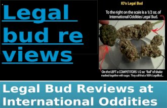 Legal bud reviews