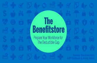 The New Benefitstore: Prepare Your Workforce for the Deductible Gap