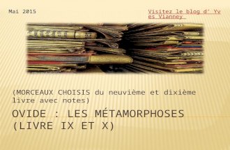 Ovide : Les métamorphoses (Morceaux choisis et notes en français des LIVRES NEUF et DIX)