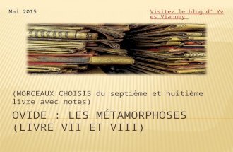 Ovide : Les métamorphoses (Morceaux choisis et notes en français des LIVRES SEPT et HUIT)