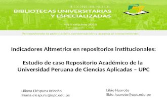 Indicadores Altmetrics en repositorios institucionales: Estudio de caso Repositorio Académico de la Universidad Peruana de Ciencias Aplicadas – UPC