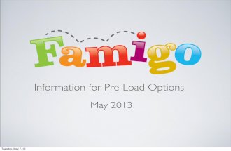 Famigo Pre-Load Options 2013