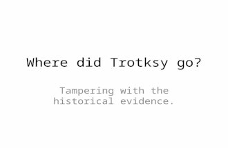 Where did trotksy go?