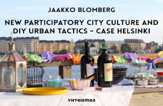 New participatory city culture and DIY urban tactics - case Helsinki