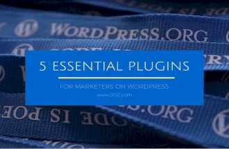 5 Essential Plugins for Marketers on Wordpress